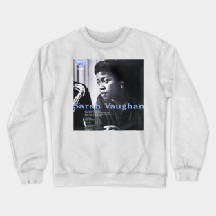 Sarah vaughan Crewneck Sweatshirt
