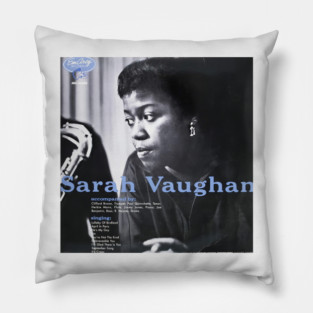 Sarah vaughan Pillow