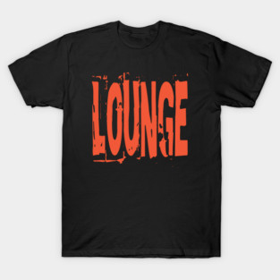 Lounge 7/10/26 Music D5238 T-Shirt