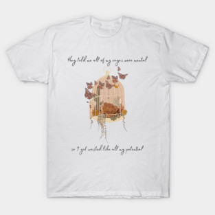 they told me all of my cages were mental so i got wasted like all my potential, folklore evermore butterfly cage floral vintage, this is me trying inspired T-Shirt