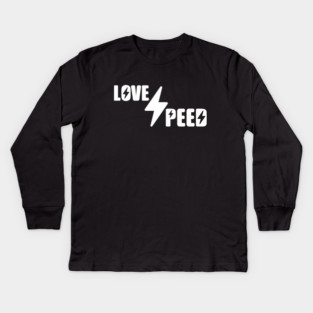 Love Speed , Fast motion, Emotion , Feelings  , speed lover , racing Kids Long Sleeve T-Shirt