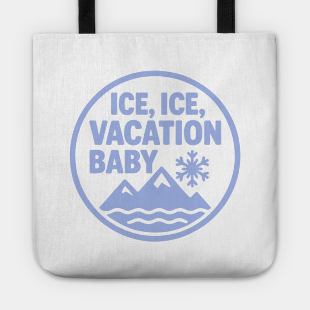Ice, Ice Vacation Baby Tote by DIGITAL MERCH CREATIONS