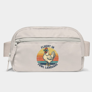Fluent In Fowl Language Bag