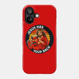 Jesus Has Your Back meme Jesus Christ Bible Quote Phone Case