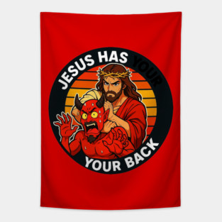 Jesus Has Your Back meme Jesus Christ Bible Quote Tapestry