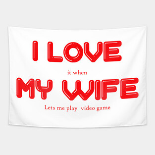 i love my wife Tapestry