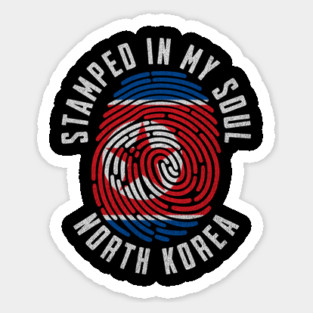 Stamped in My Soul North Korea Flag Korean Pride Sticker