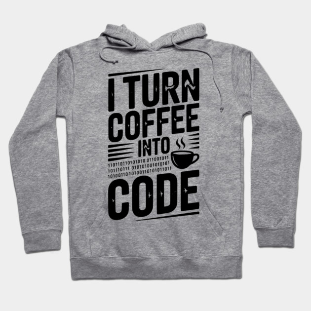 I Turn Coffee Into Code Hoodie by Frank Ring