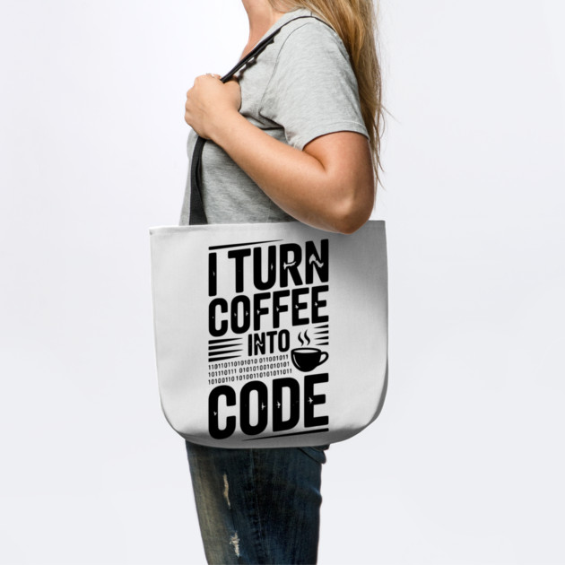 I Turn Coffee Into Code by Frank Ring
