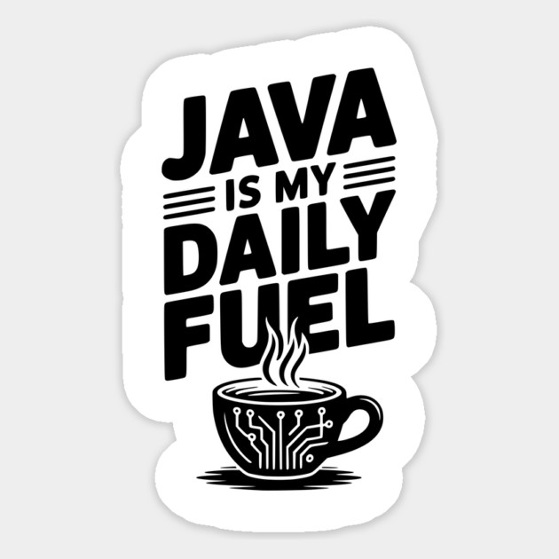 Java is My Daily Fuel Magnet by Frank Ring