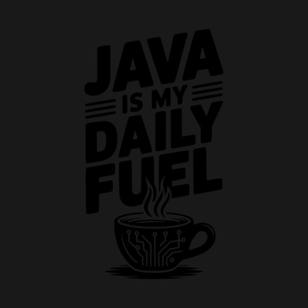 Java is My Daily Fuel by Frank Ring