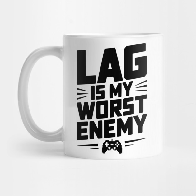 Lag is My Worst Enemy by Frank Ring