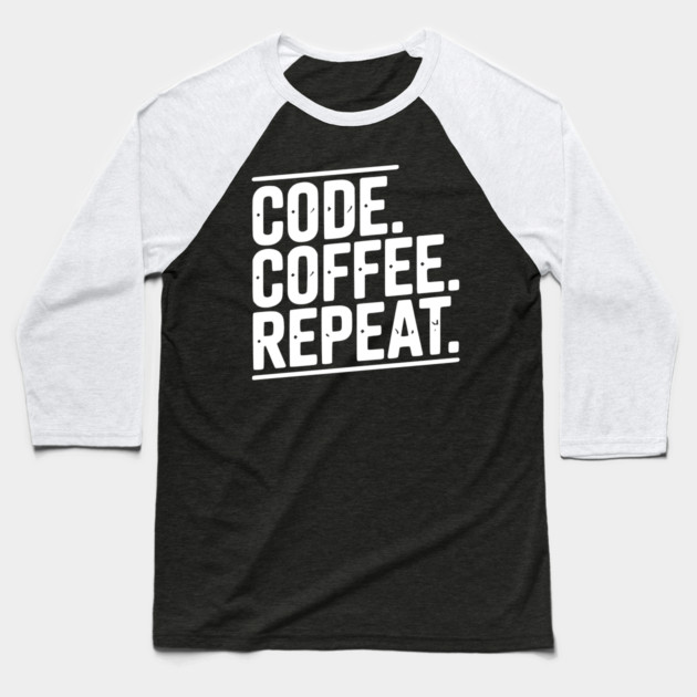 Code Coffee Repeat Baseball T-Shirt by Frank Ring