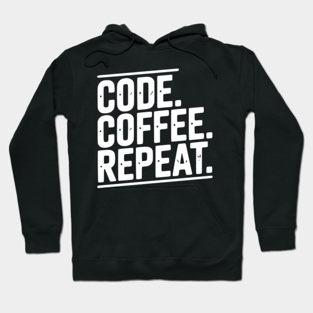 Code Coffee Repeat Hoodie by Frank Ring