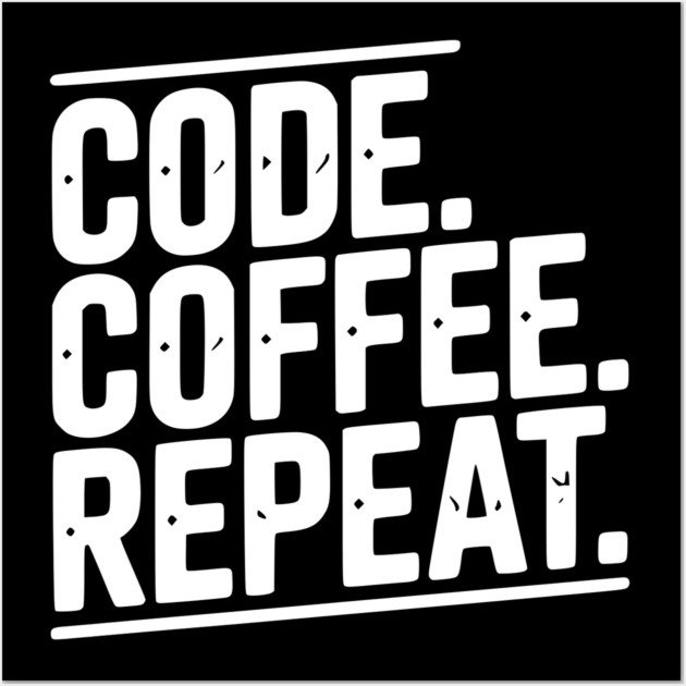 Code Coffee Repeat Wall Art by Frank Ring
