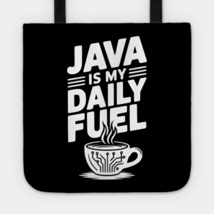 Java is My Daily Fuel Tote