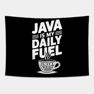 Java is My Daily Fuel Tapestry