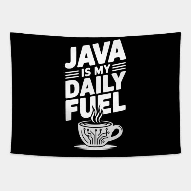 Java is My Daily Fuel Tapestry by Frank Ring