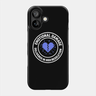 Emotional Damage Delivered in High Resolution Phone Case