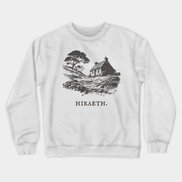 Hiraeth Welsh Word for Nostalgic Longing Illustration Crewneck Sweatshirt by TuncGK