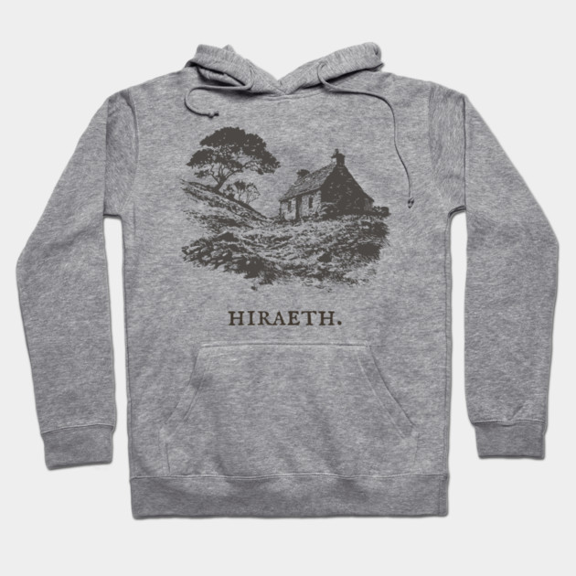 Hiraeth Welsh Word for Nostalgic Longing Illustration Hoodie by TuncGK