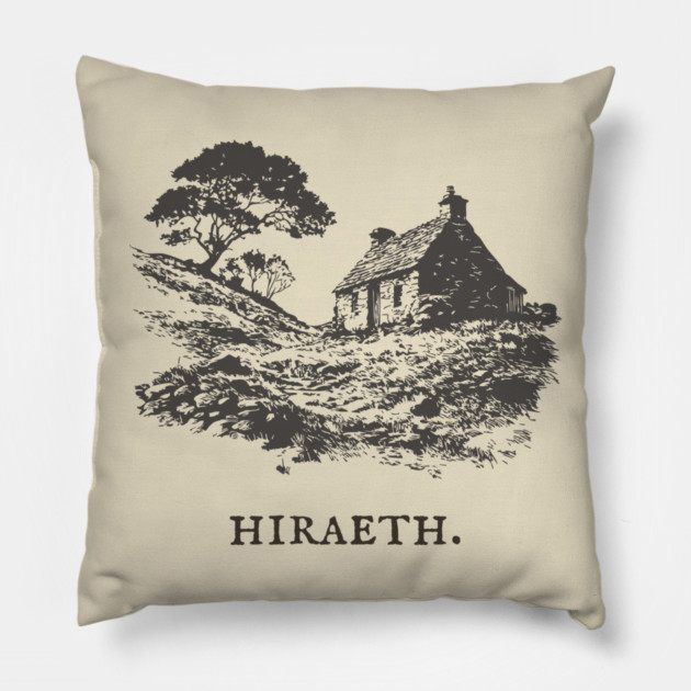 Hiraeth Welsh Word for Nostalgic Longing Illustration Pillow by TuncGK