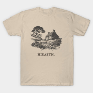 Hiraeth Welsh Word for Nostalgic Longing Illustration T-Shirt