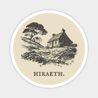 Hiraeth Welsh Word for Nostalgic Longing Illustration Magnet