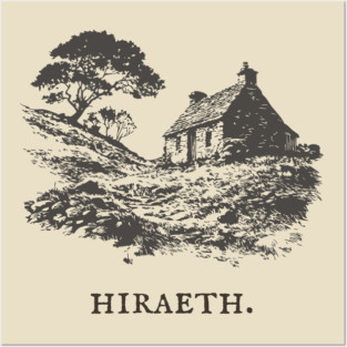 Hiraeth Welsh Word for Nostalgic Longing Illustration Posters and Art