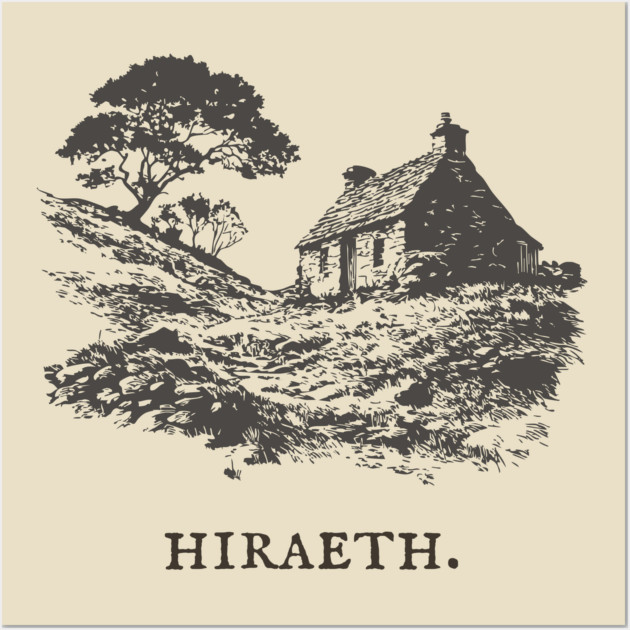 Hiraeth Welsh Word for Nostalgic Longing Illustration Wall Art by TuncGK