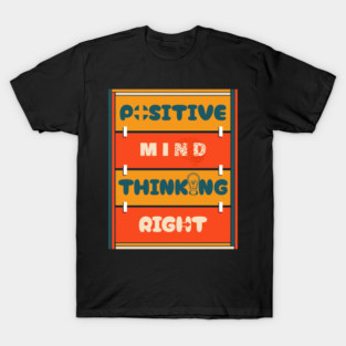 Positive Thinking T-Shirt