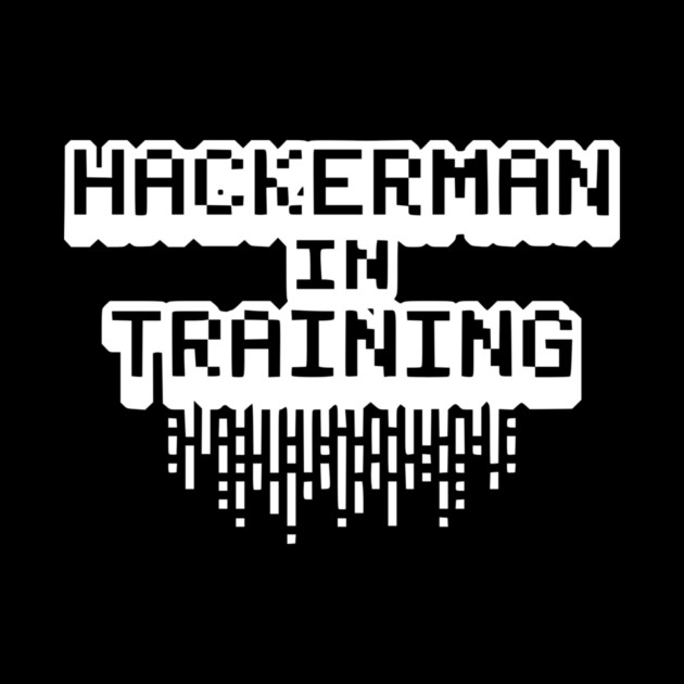 Hackerman in Training by Frank Ring