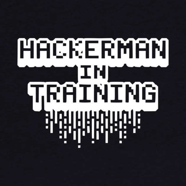 Hackerman in Training by Frank Ring