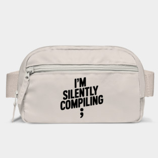 I’m Silently Compiling Bag