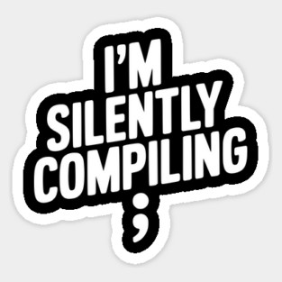 I’m Silently Compiling Magnet