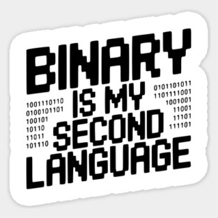 Binary is my Second Language Magnet