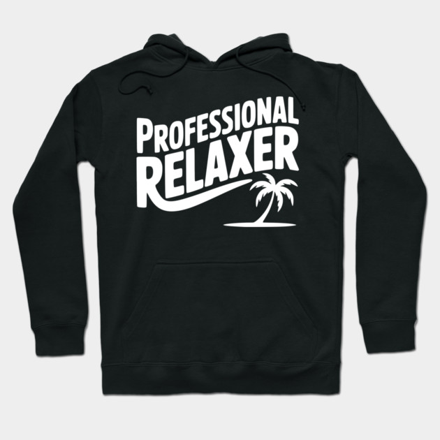 Professional Relaxer Hoodie by Frank Ring