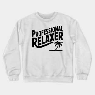Professional Relaxer Crewneck Sweatshirt