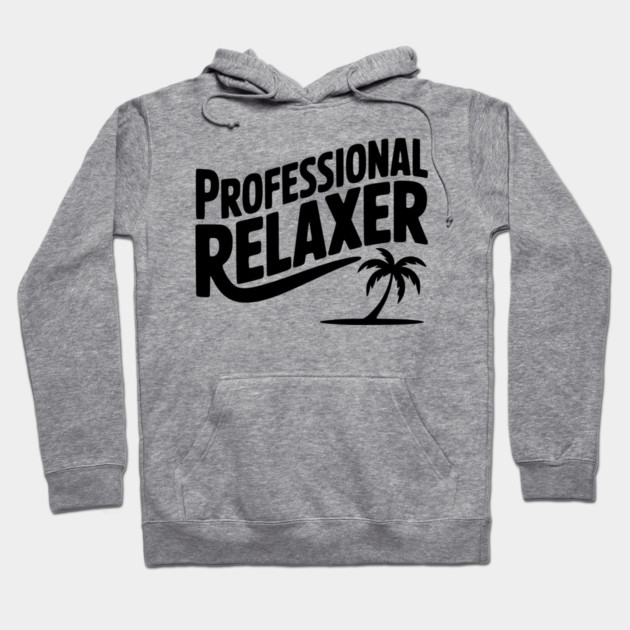 Professional Relaxer Hoodie by Frank Ring