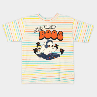 Here for the Boos Kids T-Shirt