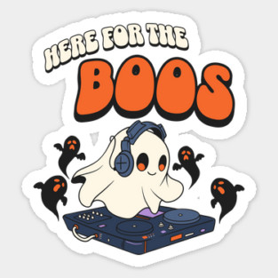 Here for the Boos Sticker