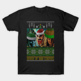 House Of 1000 Corpses - Ugly Christmas Sweater T-Shirt