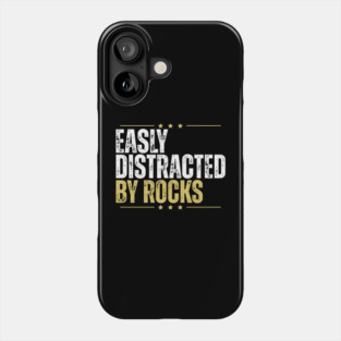 Funny Geologist, Rock Collector Phone Case