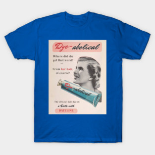 Dye-abolical T-Shirt