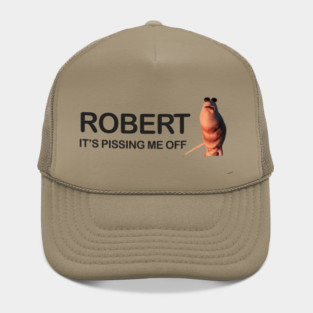 Robert It’s Pissing Me Off – Marcus the Worm Meme Hat