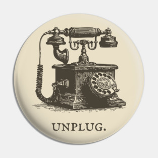 Unplug Retro Rotary Phone Illustration Pin