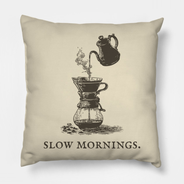Slow Mornings Pour Over Coffee Ritual Illustration Pillow by TuncGK