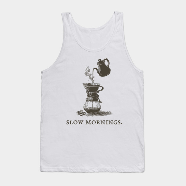 Slow Mornings Pour Over Coffee Ritual Illustration Tank Top by TuncGK