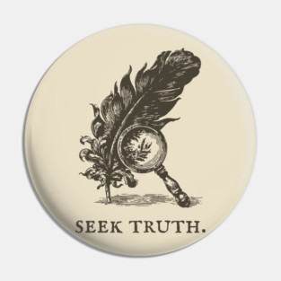 Seek Truth Magnifying Glass and Feather Illustration Pin