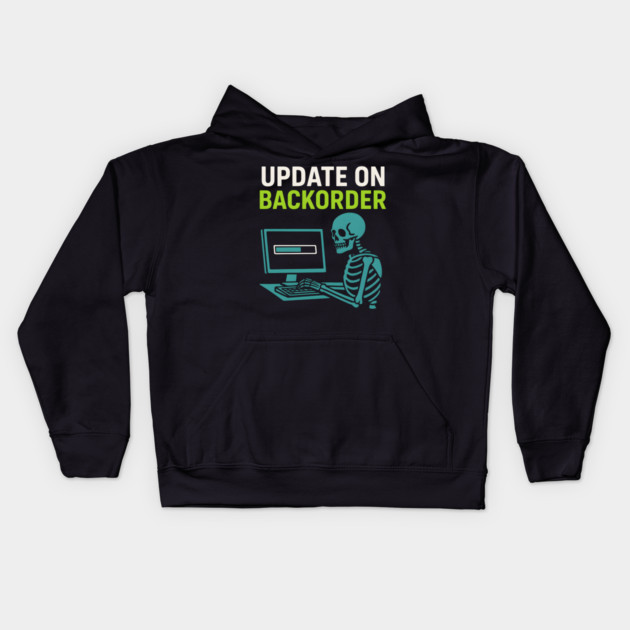 Update on Backorder Skeleton Computer Tech Humor Graphic Kids Hoodie by MakerMind8.2